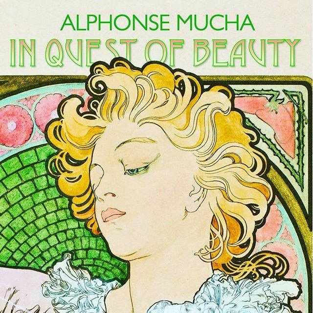 Alphonse Mucha in quest of beauty show
