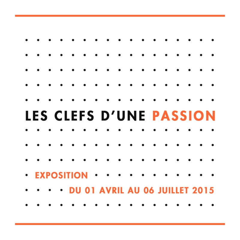 Les Clefs d'une passion - Keys to a Passion