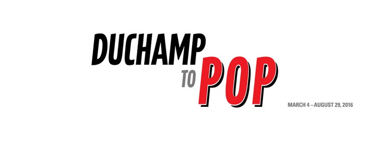 duchamp to pop 2016